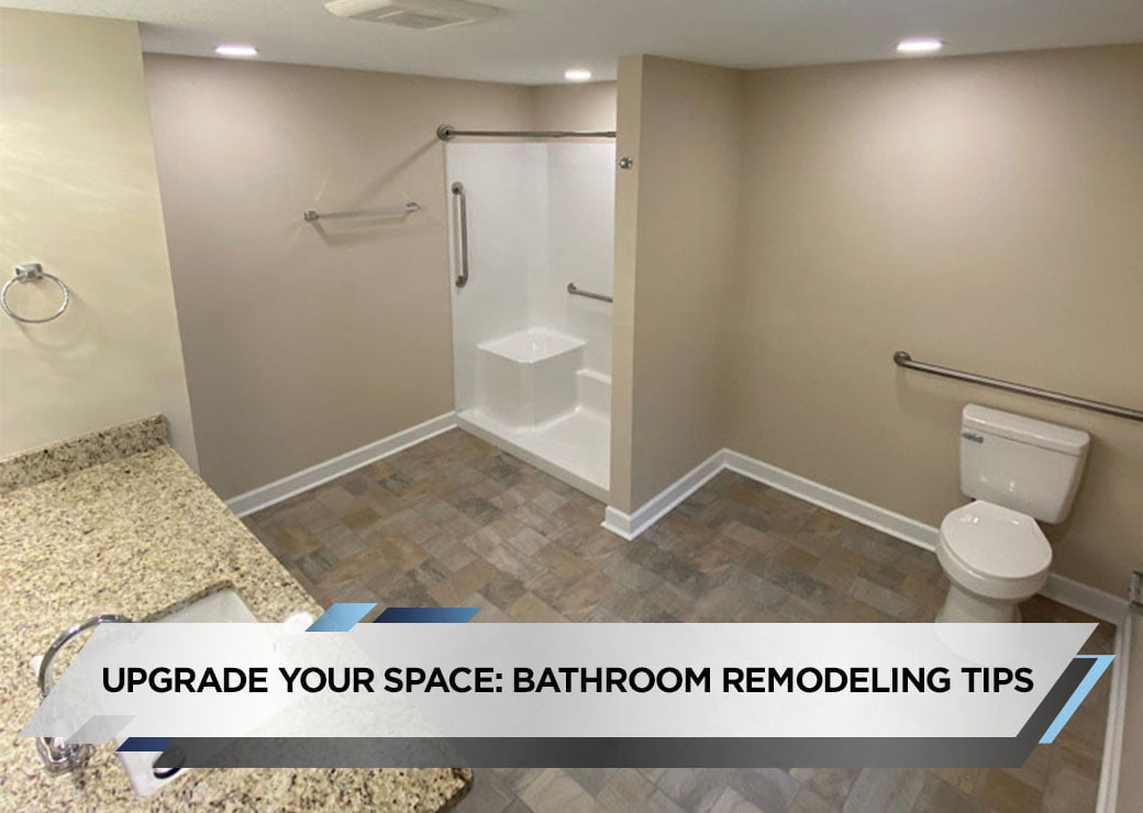 Upgrade Your Space Bathroom Remodeling Tips